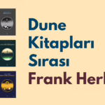Dune Kitapları Sırası - Frank Herbert